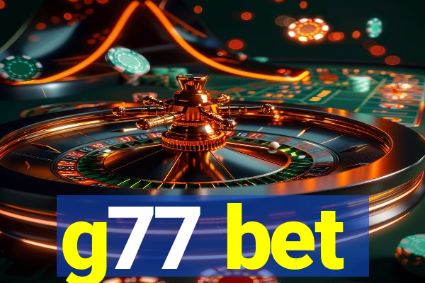 g77 bet